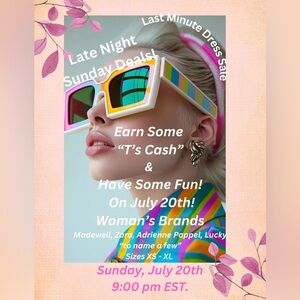 Super Late Night Deals & Join Me To Earn Some T’s Cash. Dress sale!!!